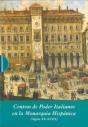 Centros De Poder Italianos En La Monarquía Hispánica (Estuche 3 Vols.) - Preview