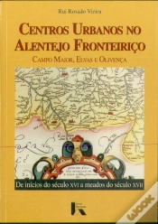 Capa do artigo Centros Urbanos no Alentejo Fronteiriço - Campo Maior, Elvas e Olivença 