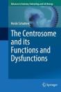 Centrosome And Its Functions And Dysfunctions - Preview