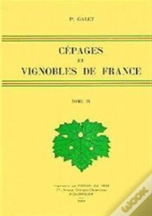 Cépages Et Vignobles De France T.4