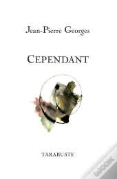 Cependant - Jean-Pierre Georges