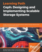 Ceph: Designing And Implementing Scalable Storage Systems