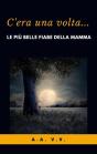 C'Era Una Volta - Preview