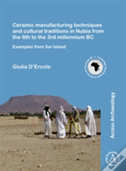 Capa do artigo Ceramic Manufacturing Techniques And Cultural Traditions In Nubia From The 8th To The 3rd Millennium Bc