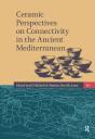 Ceramic Perspectives On Connectivity In The Ancient Mediterranean - Preview