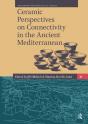 Ceramic Perspectives On Connectivity In The Ancient Mediterranean - Preview
