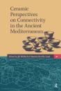 Ceramic Perspectives On Connectivity In The Ancient Mediterranean - Preview