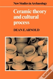 Ceramic Theory And Cultural Process