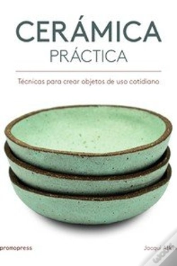 Capa do artigo Cerámica Práctica - Técnicas Para Crear Objetos De Uso Cotidiano