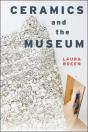 Ceramics And The Museum - Preview