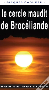 Cercle Maudit De Broceliande