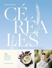 Céréales : Les Recettes D'Une Cheffe Engagée