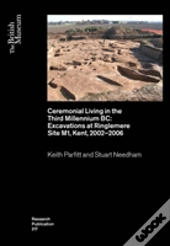Ceremonial Living In The Third Millennium Bc
