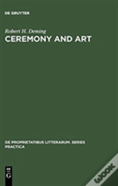 Ceremony And Art
