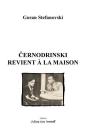 Cernodrinski Revient À La Maison - Preview