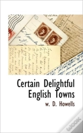 Certain Delightful English Towns