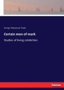 Certain Men Of Mark