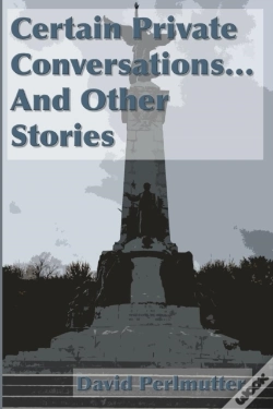 Capa do artigo Certain Private Conversations... And Other Stories