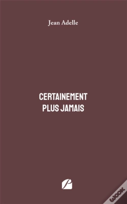 Capa do artigo Certainement Plus Jamais