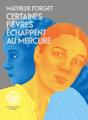 Certaines Fièvres Échappent Au Mercure - Preview
