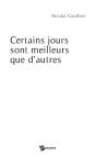 Certains Jours Sont Meilleurs Que D'Autres - Preview