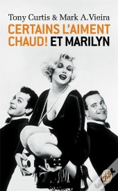 Certains L'Aiment Chaud ! Et Marilyn