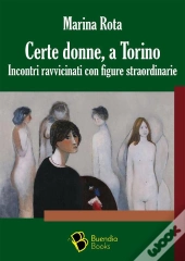 Certe Donne, A Torino