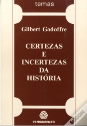 Capa do artigo Certezas e Incertezas da História