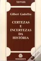 Certezas e Incertezas da História