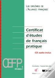 Certificat D'Etudes De Francais ; Pratique 1