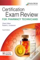 Certification Exam Review For Pharmacy Technicians