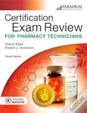 Certification Exam Review For Pharmacy Technicians