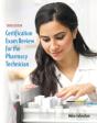 Certification Exam Review For The Pharmacy Technician - Preview
