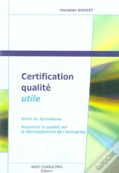 Capa do artigo Certification Qualite Utile ; Sortir Du Formalisme, Recentrer Le Qualite Sur Le Developement De L