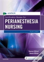 Certification Review For Perianesthesia Nursing