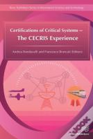 Certifications Of Critical Systems Â€“ The Cecris Experience