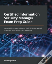 Certified Information Security Manager Exam Prep Guide