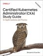 Certified Kubernetes Administrator (Cka) Study Guide - Preview