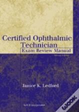 Certified Ophthalmic Technician Exam Review Manual