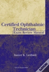 Certified Ophthalmic Technician Exam Review Manual
