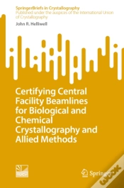 Capa do artigo Certifying Central Facility Beamlines For Biological And Chemical Crystallography And Allied Methods