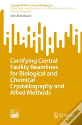 Certifying Central Facility Beamlines For Biological And Chemical Crystallography And Allied Methods