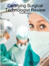 Certifying Surgical Technologist Review