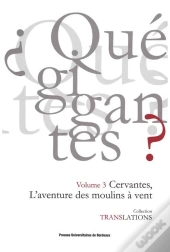 Cervantes, L'Aventure Des Moulins À Vent
