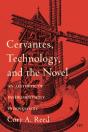Cervantes, Technology, And The Novel - Preview
