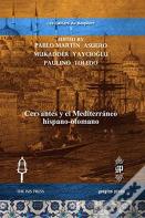 Cervantes Y El Mediterraneo Hispano-Otomano
