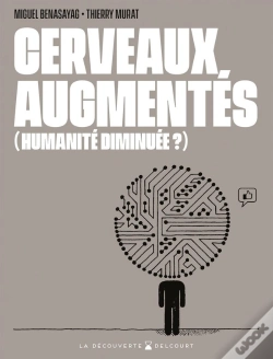 Capa do artigo Cerveaux Augmentés (Humanité Diminuée ?)