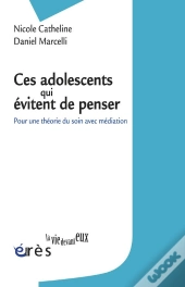 Ces Adolescents Qui Evitent De Penser. P