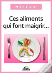 Capa do artigo Ces Aliments Qui Font Maigrir
