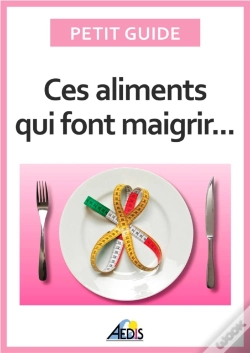 Capa do artigo Ces Aliments Qui Font Maigrir